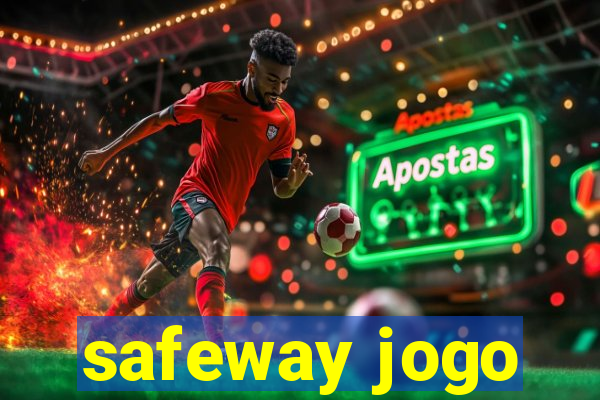 safeway jogo